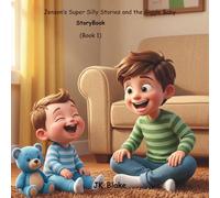 Jensen’s Super Silly Stories and the Giggle Baby: A Funny, Faith-Filled Bedtime Story About Brothers (Book 1)