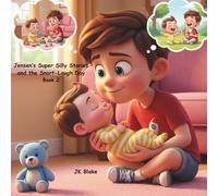 Jensen’s Super Silly Stories and the Snort-Laugh Day: A Funny, Faith-Filled Bedtime Story About Brothers (Book 2)