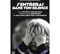J'ENTRERAI DANS TON SILENCE [DVD]