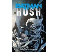 Jeph Loeb Batman: Hush (Tapa blanda)