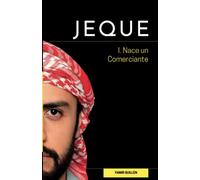 Jeque, Nace un Comerciante