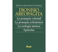 Jerarquia Celestial,La/Jerarquia Eclesiastica,La/Teologia Mistica,La/Epistola