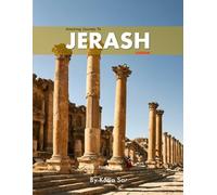 Jerash: A Perfect Coffee Table Picture Book - Travel and Tourism lovers.