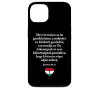 Jeremiah 29:11 Hungarian Magyar Bible Verse Christian Carcasa para iPhone 13