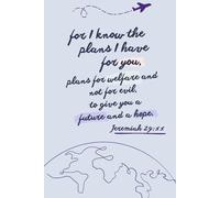 Jeremiah 29:11 Journal: For I Know The Plan I Have For You