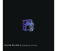 Jeremiah Fraites – Piano Piano II – Vinilo 12" Álbum