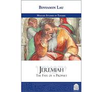 Jeremiah: The Fate of a Prophet (Studies in Tanakh)