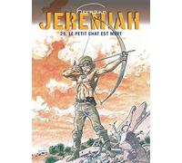 Jeremiah - Tome 29 - Le petit chat est mort (Jeremiah, 29)