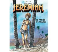 Jeremiah - Tome 31 - Le panier de crabes (Jeremiah, 31)