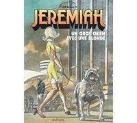 Jeremiah - Tome 33 - Un gros chien avec une blonde