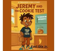 Jeremy and the Cookie Test: A Lesson In Integrity