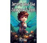 Jeremy and the Sparrow's Eggs: 2 (Green Valley Glen Academy)