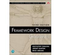 Framework Design Guidelines: Conventions, Idioms, and Patterns for Reusable .NET Libraries (Addison-Wesley Microsoft Technology Series)