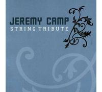 Jeremy Camp String Tribute - Jeremy Camp String Tribute