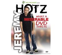 Jeremy Hotz: What a Miserable Dvd This Is [USA]