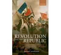 Jeremy Jennings Revolution and the Republic (Tapa blanda)