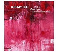Jeremy Pelt - Tales, Musings And Other Reveries