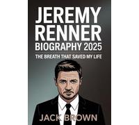 Jeremy Renner Biography 2025: The Breath that saved my life