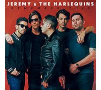 Jeremy & the Harlequins - Remember This