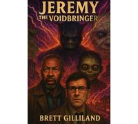 Jeremy the Voidbringer (Dumb Luck & Dead Things)