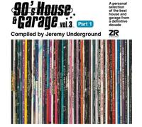Jeremy Underground - 90's House & Garage Vol. 3 Pt. 1 - Compiled by Jeremy Underground