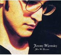 Jeremy Warmsley - How We Became