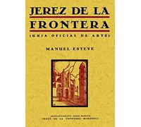 Jerez de la Frontera : guía oficial del arte