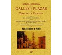 jerez de la frontera. noticia historica de las calles y plazas (ed. fa