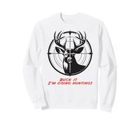 Jerga del Cazador ¡Voy a Cazar! Temporada de Caza Ciervo Sudadera