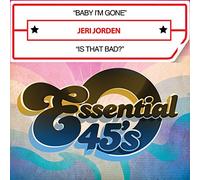 Jeri Jorden - Baby I'm Gone / Is That Bad