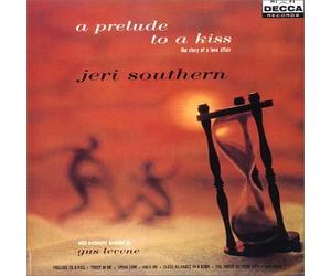 Jeri Southern - Prelude to a Kiss