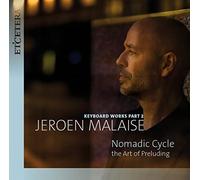 Jeroen Malaise – The Art of Preluding: Jeroen Malaise Keyboard Works, Part 2 – CD