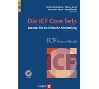 Jerome Bickenbach Alarcos Cieza Alex Die ICF Core Sets: Manual fü (Tapa blanda)