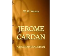 Jerome Cardan: A Biographical Study