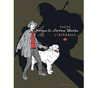 Jérôme K. Jérôme Bloche - L'intégrale n/b - Tome 4 - Jérôme K. Jérôme Bloche - L'intégrale n/b, tome (Jérôme K. Jérôme Bloche - L'in, 4)