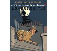 Jérôme K. Jérôme Bloche - Tome 1 - L'Ombre qui tue (réédition) (Jérôme K. Jérôme Bloche, 1)