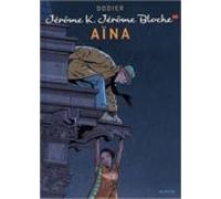 Jérôme K. Jérôme Bloche - Tome 25 - Aïna (ebook)