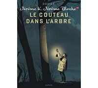 Jérôme K. Jérôme Bloche - Tome 26 - Le couteau dans l'arbre (Jérôme K. Jérôme Bloche, 26)