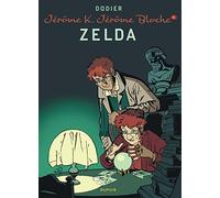 Jérôme K. Jérôme Bloche - Tome 6 - Zelda (nouvelle maquette) (Jérôme K. Jérôme Bloche, 6)