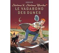 Jérôme K. Jérôme Bloche - Tome 8 - Le Vagabond des dunes (nouvelle maquette) (Jérôme K. Jérôme Bloche, 8)