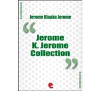 Jerome K. Jerome Collection (ebook)
