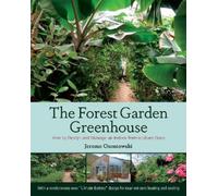 Jerome Osentowski The Forest Garden Greenhouse (Tapa blanda) (Importación USA)