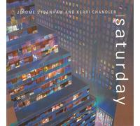 Jerome Sydenham And Kerri Chandler - Saturday