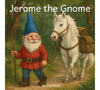 Jerome the Gnome: 1