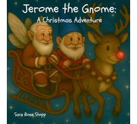 Jerome the Gnome: A Christmas Adventure: 2