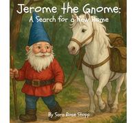 Jerome the Gnome: A Search for a New Home