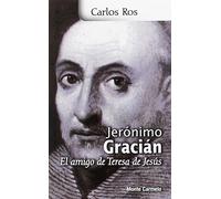 Jeronimo Gracián: el amigo de Teresa de Jesús (KARMEL)
