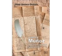 Jerónimo Muñoz: Matemáticas, cosmología y humanismo en la época del Renacimiento: 28 (Biografías)