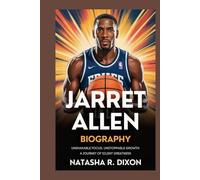 jerret allen biography: Unshakable Focus, Unstoppable Growth: A Journey of Silent Greatness