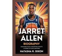 jerret allen biography: Unshakable Focus, Unstoppable Growth: A Journey of Silent Greatness